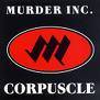 Murder Inc (UK) : Corpuscle